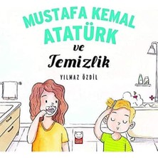 Mustafa Kemal Atatürk ve Temizlik