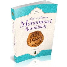 Damla Yayınevi Üsve-I Hasene Muhammed Resulüllah 2 - Medine Dönemi