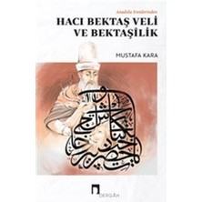 Dergah Yayınları Anadolu Erenlerinden Hacı Bektaş Veli ve Bektaşilik