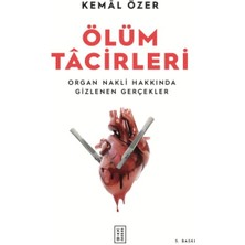 Ketebe Yayınları Ölüm Tacirleri - Organ Nakli Hakkında Gizlenen Gerçekler