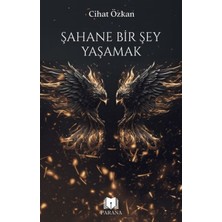 Parana Yayınları Şahane Bir Şey Yaşamak