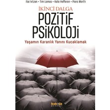 Kaknüs Yayınları Ikinci Dalga Pozitif Psikoloji - Yaşamın Karanlık Yanını Kucaklamak