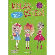 Yakamoz Yayınları Kızlar Çetesi 6 - Görevimiz Eğlence