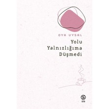 Sia Kitap Yolu Yalnızlığıma Düşmedi