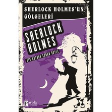 Parola Yayınları Sherlock Holmes'un Gölgeleri