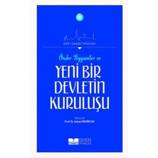 Siyer Yayınları Önder Peygamber ve Yeni Bir Devletin Kuruluşu