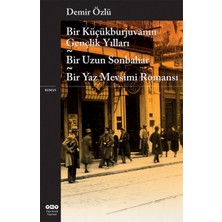 Yapı Kredi Yayınları Bir Küçükburjuvanın Gençlik Yılları - Bir Uzun Sonbahar - Bir Yaz Mevsimi Romanı
