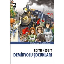 Bilgi Yayınevi Demiryolu Çocukları