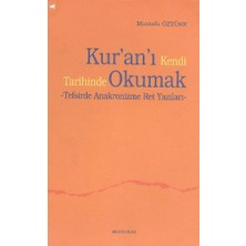 Ankara Okulu Yayınları Kuranı Kendi Tarihinde Okumak