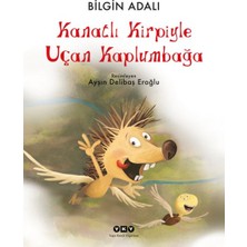 Yapı Kredi Yayınları Kanatlı Kirpiyle Uçan Kaplumbağa (Ciltli)
