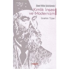Akçağ Yayınları Ahmet Mithat Anlatılarında Kimlik Inşası ve Modernizm