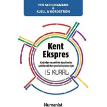 Hümanist Kitap Yayıncılık Kent Ekspres: Kadınların ve Şehirler Tarafından Şekillendirilen Yeni Dünyamız Için 15 Kural