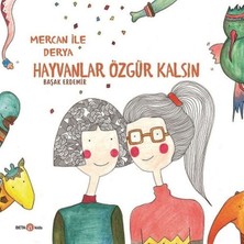 Beta Kids Derya ile Mercan Hayvanlar Özgür Kalsın