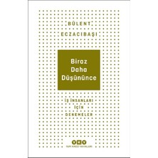 Yapı Kredi Yayınları Biraz Daha Düşününce - Iş Insanları Için Denemeler