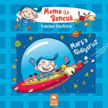 Eksik Parça Yayınları Memo ile Boncuk - Mars’a Gidiyoruz