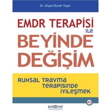 Psikonet Yayınları EMDR Terapisi ile Beyinde Değişim Kitabı Yazar Alişan Burak Yaşar Ciltsiz Normal Boy