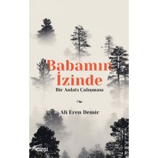 Çizgi Kitabevi Yayınları Babamın Izinde - Bir Anlatı Çalışması