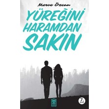 Timaş İnanç Yüreğini Haramdan Sakın