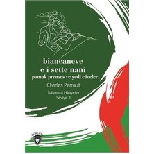 Dorlion Yayınları Biancaneve E I Sette Nani-Seviye 1-Italyanca Hikayeler