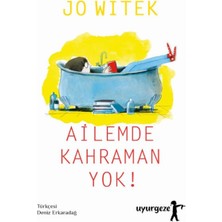 Uyurgezer Yayıncılık Ailemde Kahraman Yok!