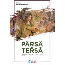 Önsöz Yayıncılık Parsa ve Tersa - Şeyh San'a Destanı