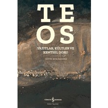 İş Bankası Kültür Yayınları Teos - Yazıtlar, Kültler ve Kentsel Doku