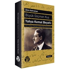 Büyüyen Ay Yayınları Büyük Göçmen Kuş: Yahya Kemal Beyatlı