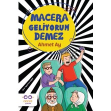 Cezve Çocuk Macera Geliyorum Demez