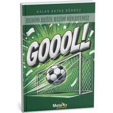 Meteor Yayınevi Benim Değil Bizim Hikayemiz - Gol