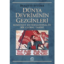 İletişim Yayınları Dünya Devriminin Gezginleri