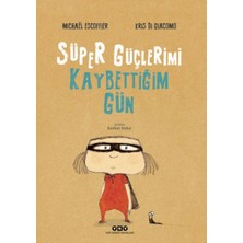 Yapı Kredi Yayınları Süper Güçlerimi Kaybettiğim Gün