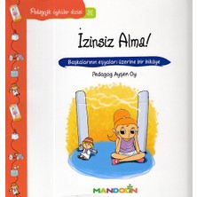 Mandolin Yayınları Pedagojik Öyküler Dizisi 31 - Izinsiz Alma
