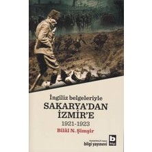 Bilgi Yayınevi Ingiliz Belgeleriyle Sakarya'dan Izmir'e (1921-1923)