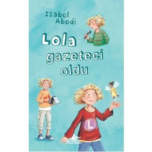 Pegasus Yayınları Lola Gazeteci Oldu (Ciltli)