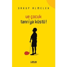 Librum Kitap ve Çocuk Tanrıya Küstü