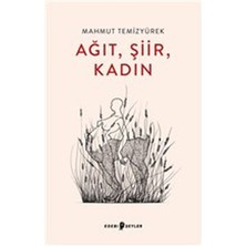 Edebi Şeyler Ağıt, Şiir, Kadın