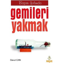 Hayat Yayınları Başarı Yolunda Gemileri Yakmak