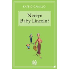 Arkadaş Yayınları Nereye Baby Lincoln?