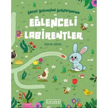 Ketebe Yayınları Eğlenceli Labirentler - Görsel Yeteneğimi Geliştiriyorum
