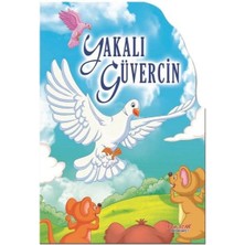 Yumurcak Yayınları Yakalı Güvercin - Şekilli Kitaplar