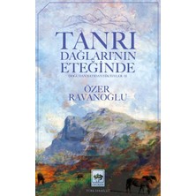 Ötüken Neşriyat Tanrı Dağların’nın Eteğinde