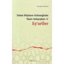 Ankara Okulu Yayınları Islam Düşünce Geleneğinde Tanrı Anlayışları 1 - Eşariler