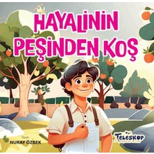 Teleskop Hayallerinin Peşinden Koş