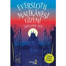 Yakamoz Yayınları Eversloth Malikanesi Gizemi