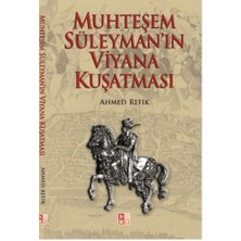 Babıali Kültür Yayıncılığı Muhteşem Süleyman'ın Viyana Kuşatması