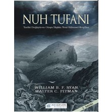 Akılçelen Kitaplar Nuh Tufanı - Tarihi Değiştiren Olaya Ilişkin Yeni Keşifler