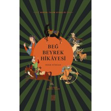 Ketebe Yayınları Beğ Beyrek Hikâyesi Mısır Nüshası
