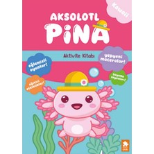 Eksik Parça Yayınları Aksolotl Pina - Aktivite Kitabı