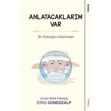 Sola Unitas Anlatacaklarım Var - Bir Psikoloğun Kaleminden