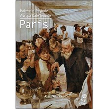 Hep Kitap Kahvenin Peşinde - Avrupa Cafe'lerinde Paris